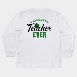 Luckiest Teacher Ever St. Patrick's For Teacher Kids Long Sleeve T-Shirt